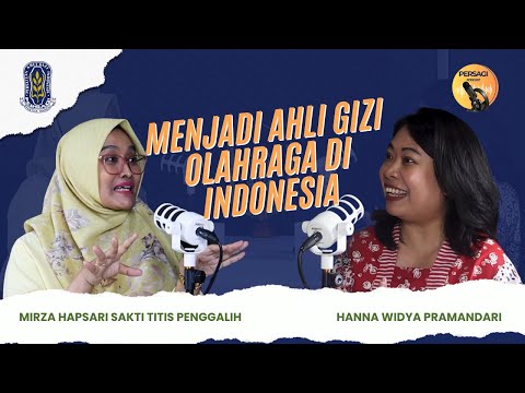 Seperti Apa Menjadi Ahli Gizi Olahraga di Indonesia? | PERSAGI Provinsi Papua Selatan PODCAST Eps. 12