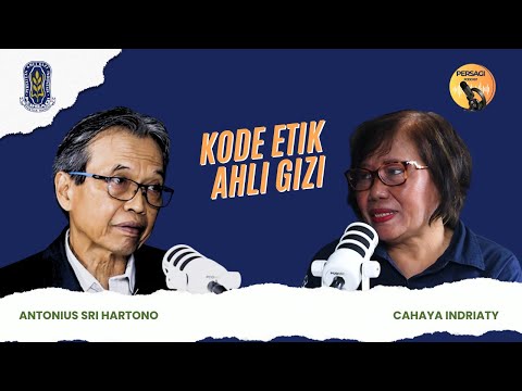 Kode Etik Ahli Gizi | PERSAGI Provinsi Papua Selatan PODCAST Eps. 14